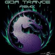 Mortal Kombat Goa Trance Remix