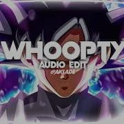 Whoopty Edit Audio