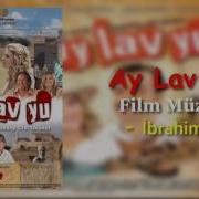 Ay Lav Yu Film Müziği Ibrahim