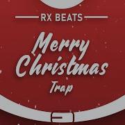 Rx Beats Merry Christmas And Happy New Year Merry Christmas Trap 2020