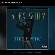 Alex Who The Spider And The Fly