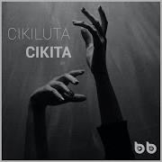 Burak Balkan Cikita Cikiluta Original Club Remix 2019