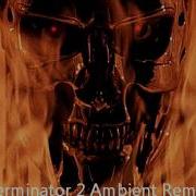 Terminator 2 Ambient Remix With A Beat