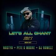 Nastya Pete D Moore Feat Dj Ramezz Lets