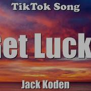 Get Lucky Jack Koden Tiktok