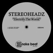 Stereoheadz Djs Make You Move Original Mix