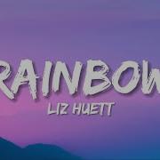 Rainbow Liz Huett