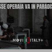 La Classe Operaia Va In Paradiso From La Classe Operaia Va In Paradiso
