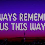 Lady Gaga Always Remember Us This Way Lyrics Remix