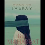 Taspay Бұл Махаббат Текст Lyrics