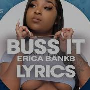 Buss It Erica Banks Lyrics