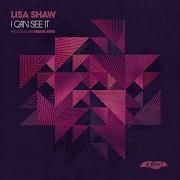 Lisa Shaw I Can See It
