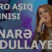 Elnarə Abdullayeva Peşro Aşıq Mahnısı 18 04 2019