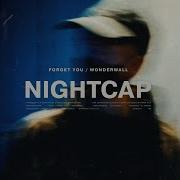 Nightcap Forget You