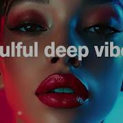 Deep Vibes Chillout Melodic