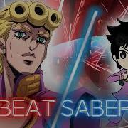 Beat Saber Giorno S Theme Jojo S Bizarre Adventure Golden Wind Ost Full Combo Expert