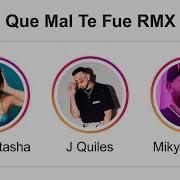 Justin Quiles Qué Mal Te Fue Remix