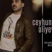 Ceyhun Qala Ayirdilar Bizi