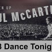 Freshen Up 18 Paul Mccartney Dance Tonight