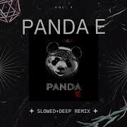 Cygo Panda E Remix Slow