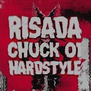 Risada Chuck 0 1 Hardstyle Remix