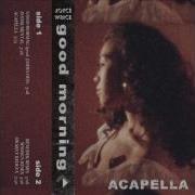 Joyce Wrice Good Morning Acapella