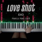 Exo Love Shot Piano Cover