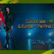 Culture Beat Mr Vain Europe The Final Countdown Dj Tilay Remake