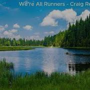 We Re All Runners Craig Reever
