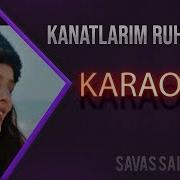 Kanatlarım Var Ruhumda Karaoke Minus