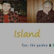 Car The Garden 카더가든 섬으로 가요 Island Feat Ohhyuk 오혁 가사 Han Rom Eng