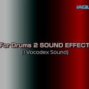 For Drums 2 Sound Effect