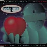 Major T I Can Only Give You My Heart Maxi Mix