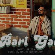 I Smayıl Aliyev Bəri Gəl Prod By Camal Qurbanov