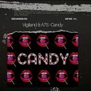 Vigiland Candy Feat A7S