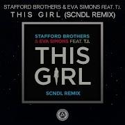 This Girl Feat Eva Simons T I Scndl Remix