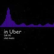 Dm 90 In Uber