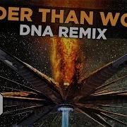 Louder Than Words Dna Remix Dna Remix