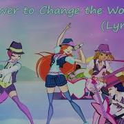 Winx Power To Change The World