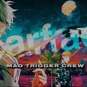 Mad Trigger Crew