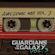 Guardians Of The Galaxy Awesome Mix Vol 3 Fan Made Mix Guardians Of