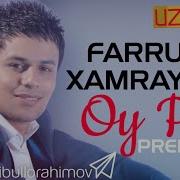 Farrux Xamrayev Oy Pari Фаррух Хамрайев Ой Пари Music Version