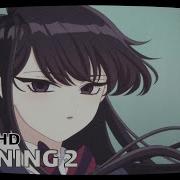 Komi Can T Communicate Opening 2