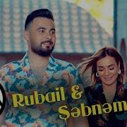 Rubail Ft Sebnem Semkire Geldik 2019 Official Video