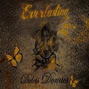 Dulcis Domus Everlasting 19 42 P M 19 52 E G Reprise