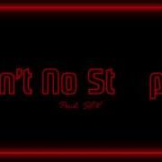 Sev Ain T No Stopping Prod Sev Nick Badza