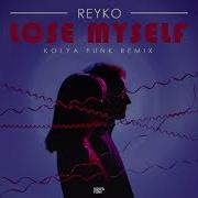 Reyko Lose Myself Kolya Funk Remix