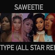 My Type Saweetie Mashup