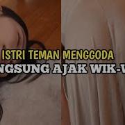 Wik Wik Sama Teman Suami Nya