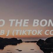 To The Bone Remix